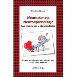 Neurociencias y neuroaprendizajes: las emociones y el aprendizaje